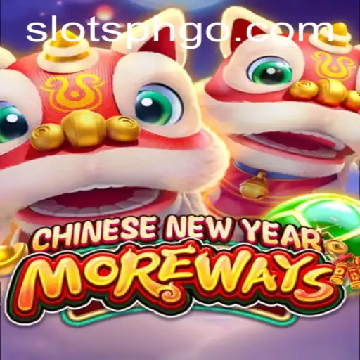 Exploring CHINESENEWYEARMOREWAYS: A New Slots PH Experience